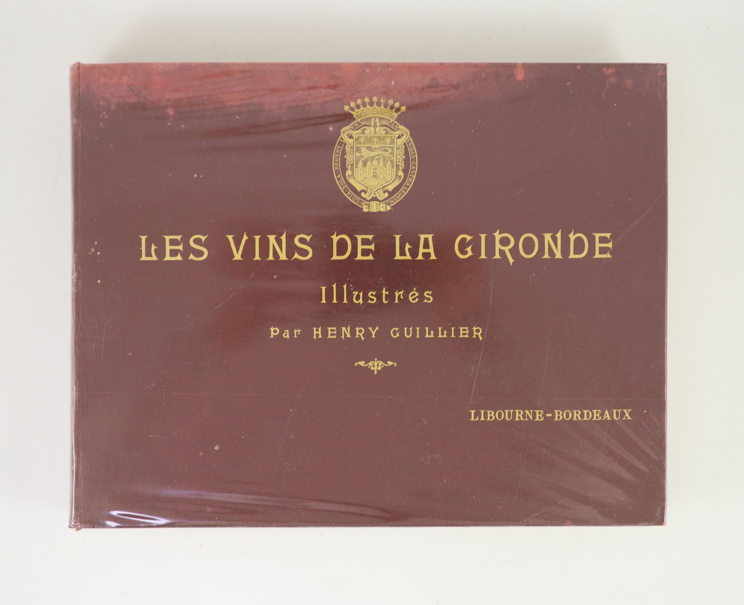 Guillier, Henry. Les Vins de La Gironde par Henry Guillier Libourne Bordeaux. Oblong folio, n.d. (c.1910). Printed photographic title page and 168 printed photographic views of wine chateaus, producers and negotiants in